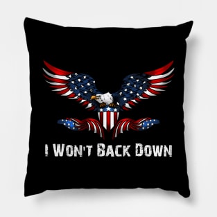 I Won't Back Down Pillow