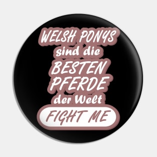 Welsh Pony kleines Pferd lustiger Mädchen Spruch Pin