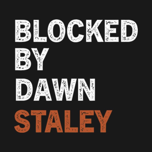 Blocked By Dawn Staley by YASSIN DESIGNER