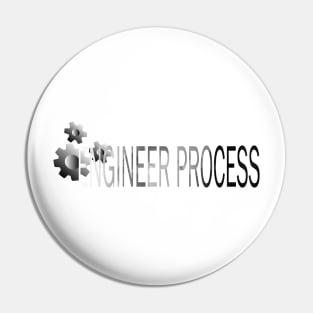 Engineer process Pin