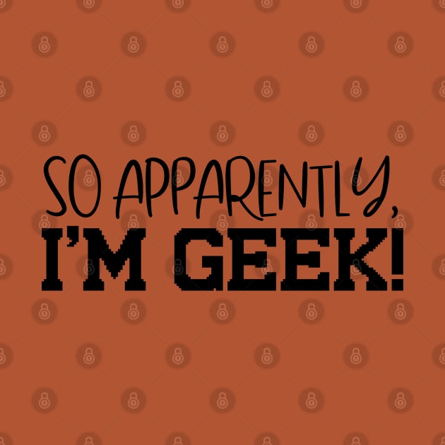 I'm Geek Design T-Shirt by Jahaziel Sandoval