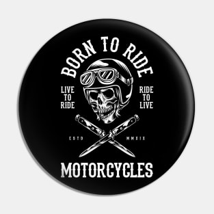 Born to Ride Motorcycles Pin