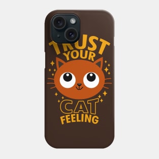 Funny Original Kawaii Cute Cat Slogan Meme For Cat Lovers Phone Case