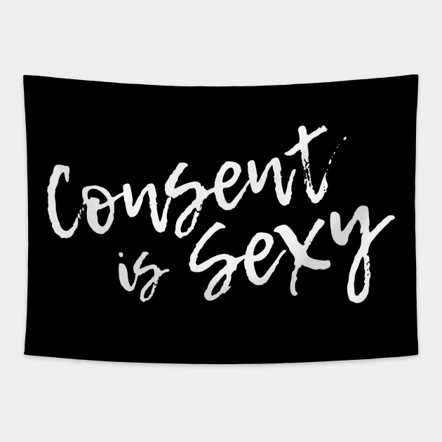 Consent Is Sexy Tapestry by sexpositive.memes