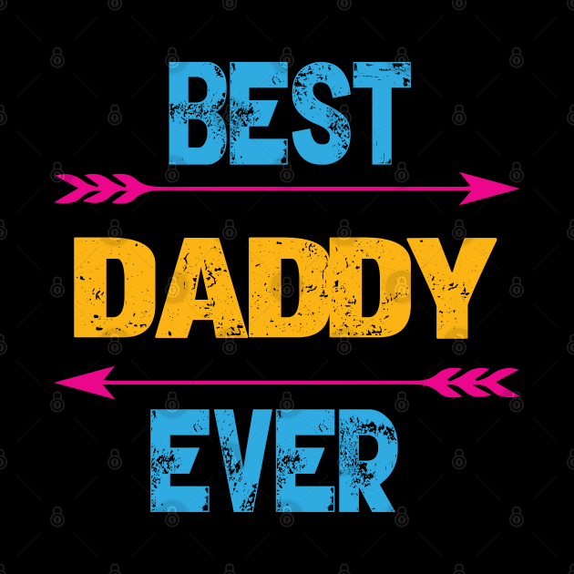 Best Daddy Ever by Gift Designs