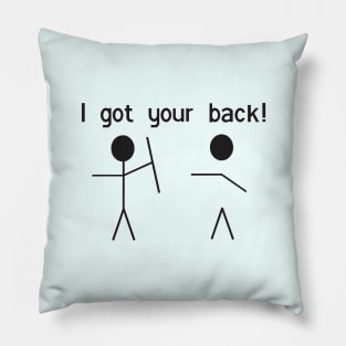 I got your back! Pillow