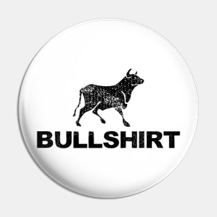 Bull Shirt Total BS Funny Pin