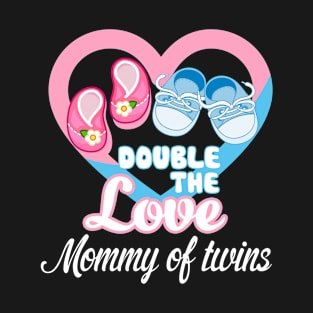 Double The Love Mommy Of Twins T-Shirt