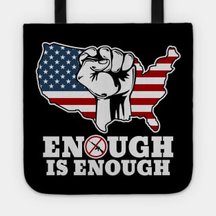 Enough is Enough Gun Laws Tote