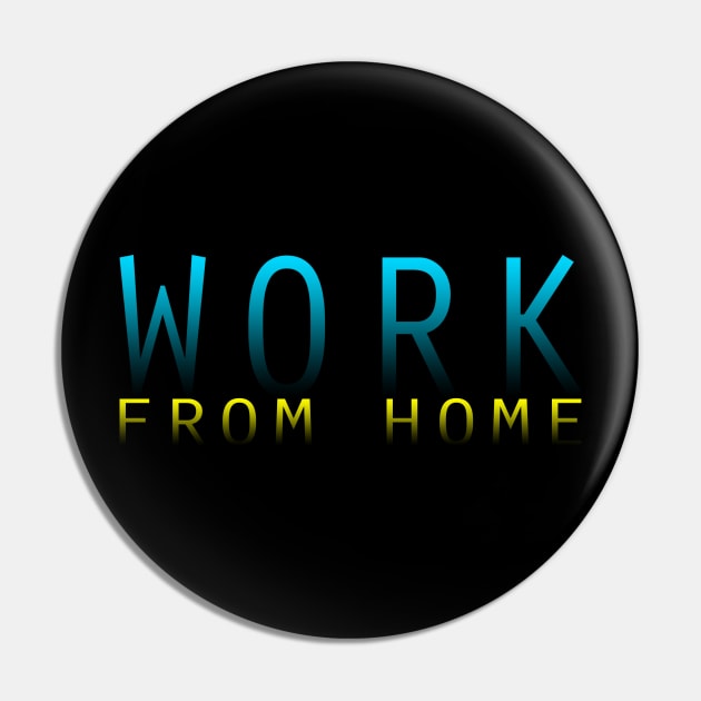 WFH - 09 Pin by SanTees