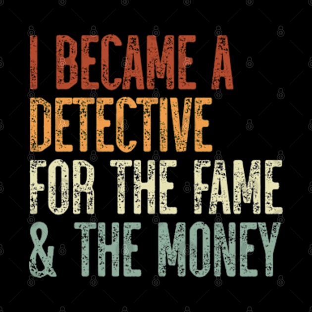 I Became A Detective For The Fame & The Money by JaiStore