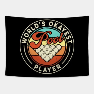 World's Okayest Pool Player T shirt For Women Man T-Shirt Tapestry