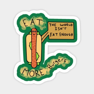 Eat More Burgers! Magnet