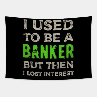 Funny  Banker Gift Tapestry