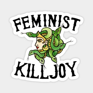 Feminist Killjoy Magnet