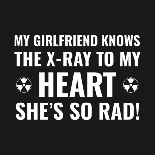 Radiology Tech Valentine's Day - Rad Tech X-Ray Boyfriend T-Shirt