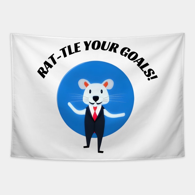 Rat-tle Your Goals! Entrepreneur Tapestry by TeeStory