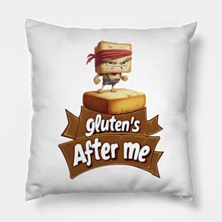 "Gluten's After Me" Funny gluten free awareness Pillow