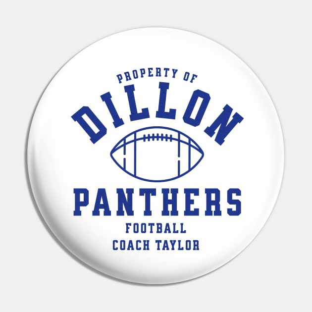 Property of Dillon Panthers Football - Coach Taylor Pin by BodinStreet