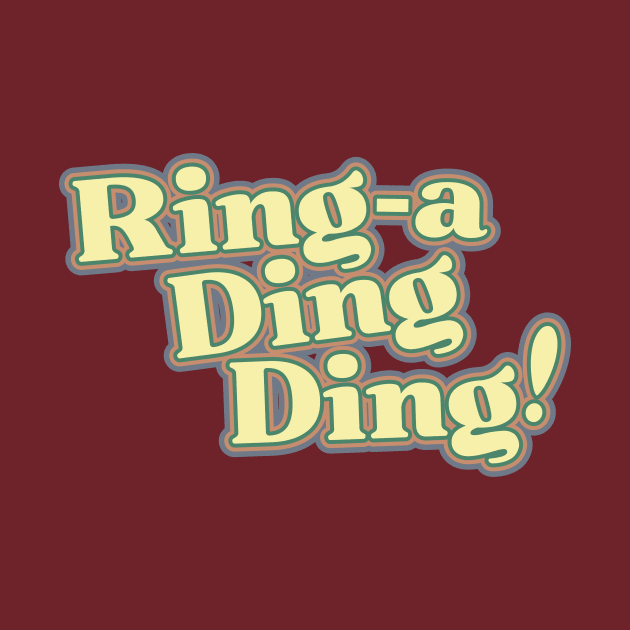 Ring-A-Ding-Ding! by BRAVOMAXXX