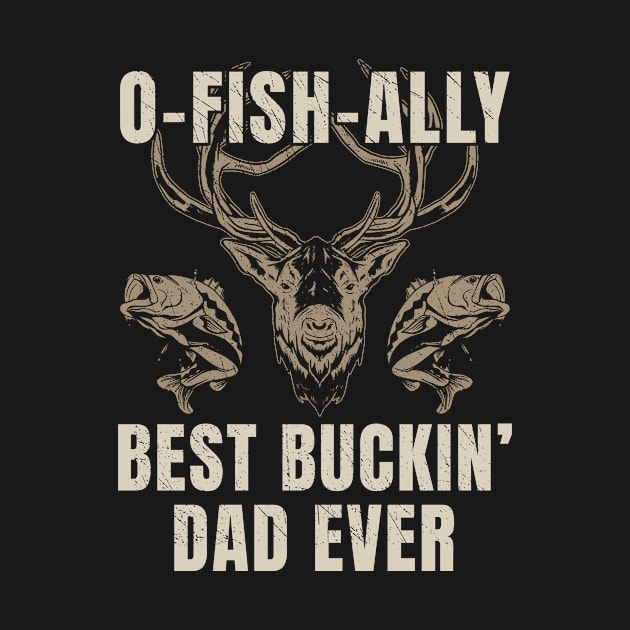 Funny Fishing Hunting Best Dad Ever Fisherman Hunter by Dr_Squirrel