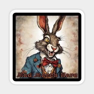 Dark Humor Mad March Hare Magnet