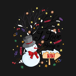 I Love Being a Nini Snowman Funny Family Christmas Gifts T-Shirt