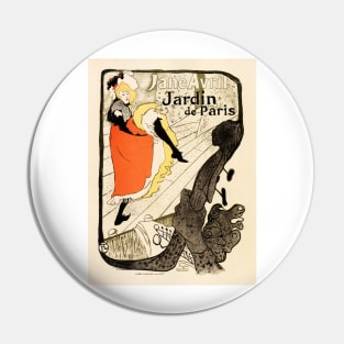 JANE AVRIL JARDIN OF PARIS 1897 by Henri Toulouse Lautrec French Theater Ad Pin