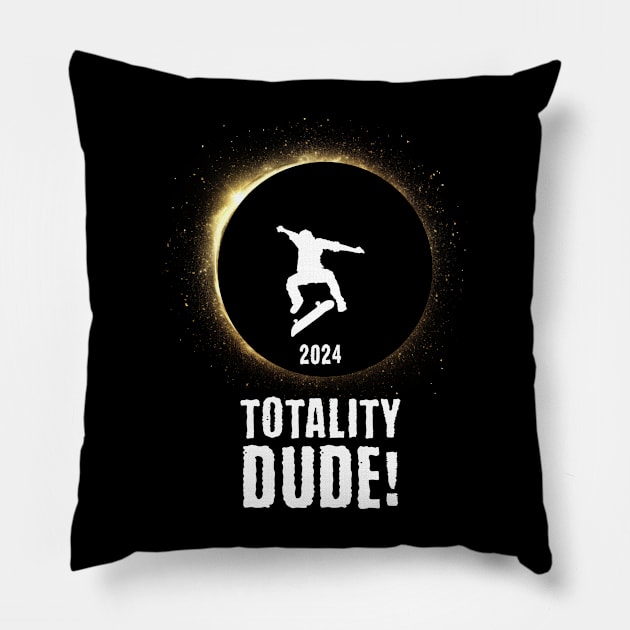 Totality Dude! 2024 Eclipse Pillow by Epic Splash Graphics