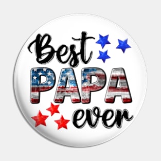 Best Papa ever US flag fathers day 4th Of July Pin