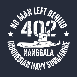 No man left behind Pray for nanggala 402 Submarine T-Shirt