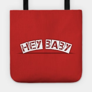 Hey Baby tshirt Tote