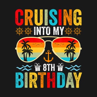 Cruising Into My 8th Birthday Family Cruise 8 Birthday T-Shirt