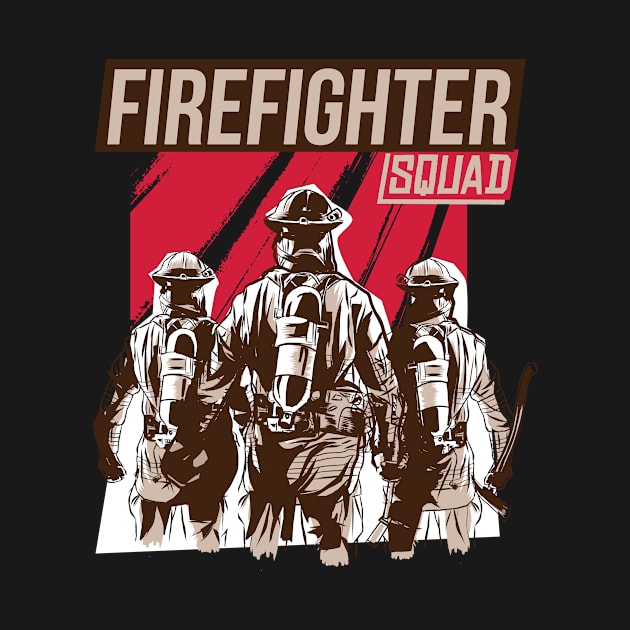 Firefighter Squad - Firemen by Popculture Tee Collection