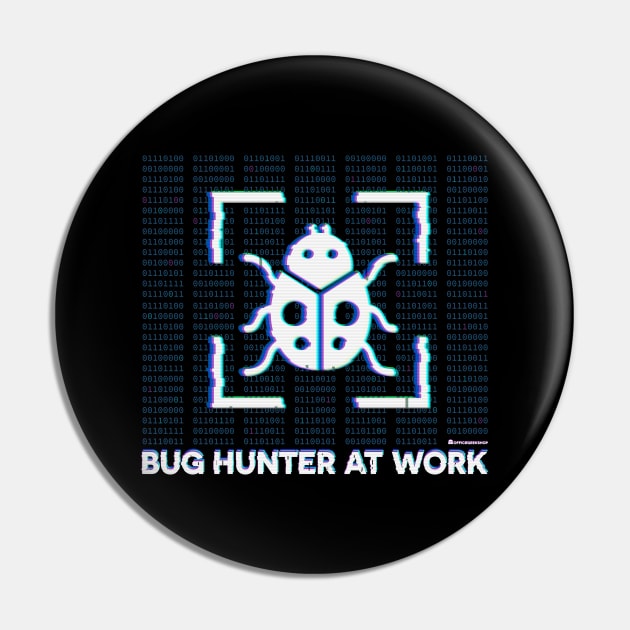 BUG HUNTER AT WORK Pin by officegeekshop