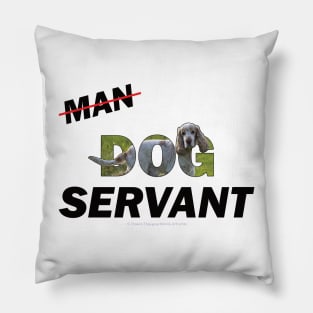 Man Dog Servant - Spaniel oil painting word art Pillow