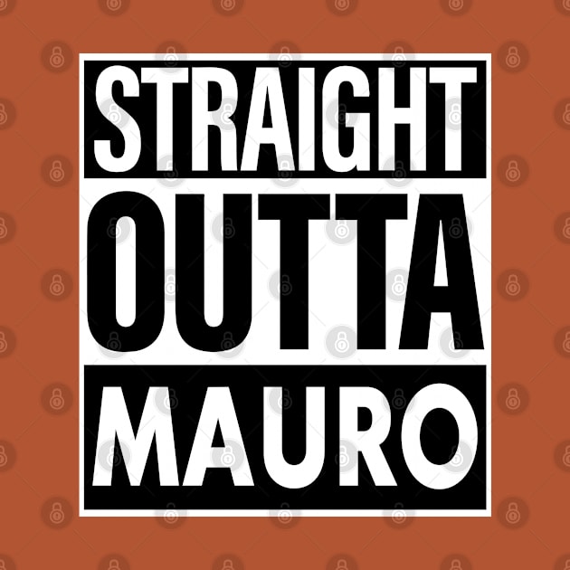 Mauro Name Straight Outta Mauro by ThanhNga