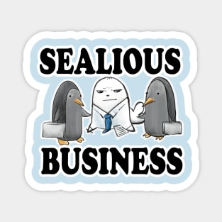 Sealious Business Seal Pun Magnet