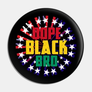 Dope Black Dad Mom Bro Black History Month Pin