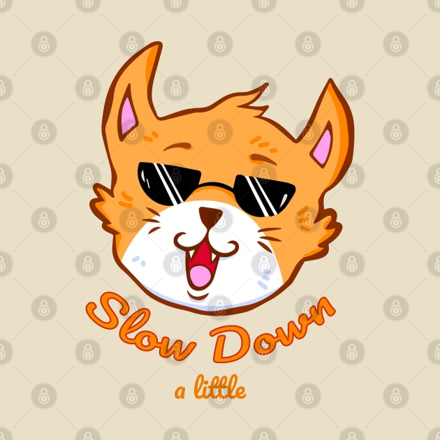 Slow down a little ginger cat with sunglasses by Manda Colors