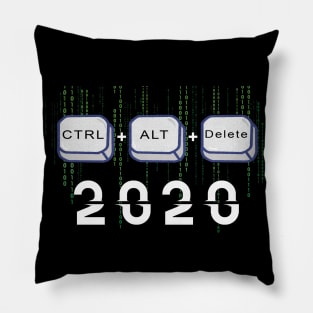 Control Alt Delete 2020 Pillow