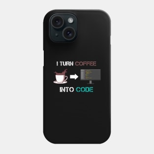 Coffee into Code Coder Software Engineer App Developer Phone Case