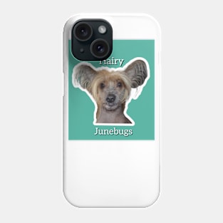 Hairy Junebugs Phone Case