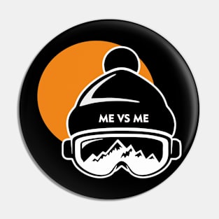 Me Vs Me Pin