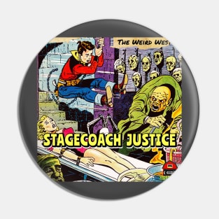 “The Weird West” Stagecoach Justice Tee Pin