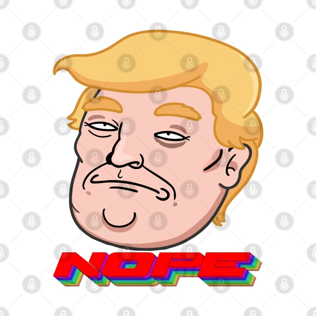 Trump Nope by ManulaCo