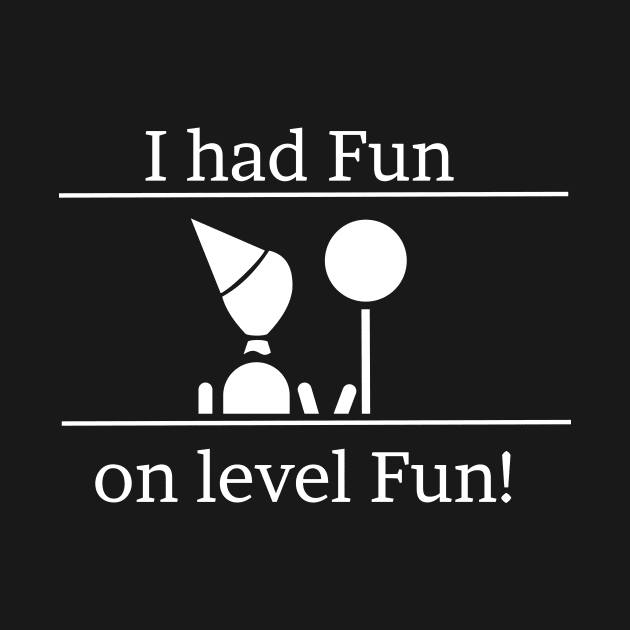 I had fun on level fun! V2 by AngelaSimpson96