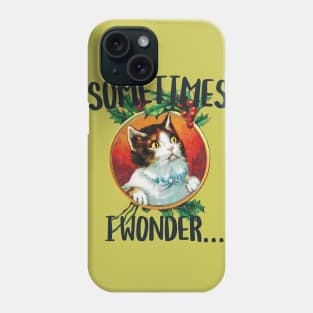 Sometimes i wonder...contemplative funny cat staring Phone Case