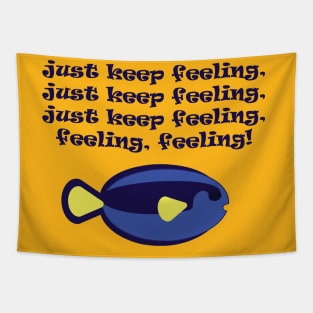 Just keep feeling! Tapestry