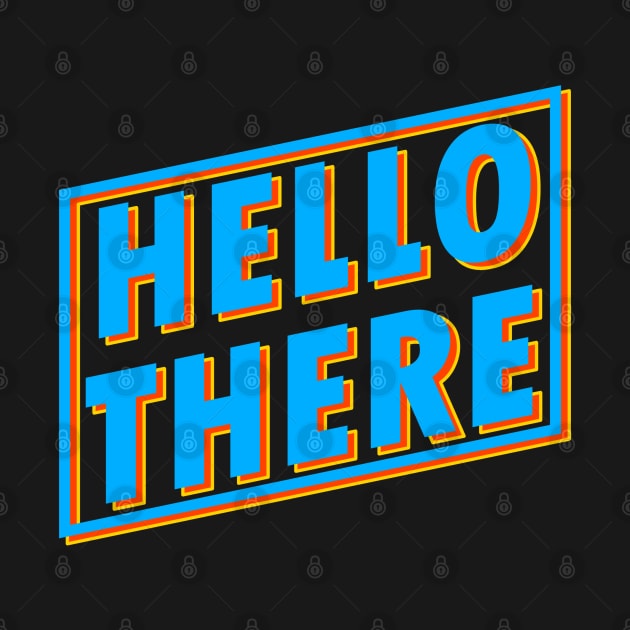 Hello There Text Design by BrightLightArts